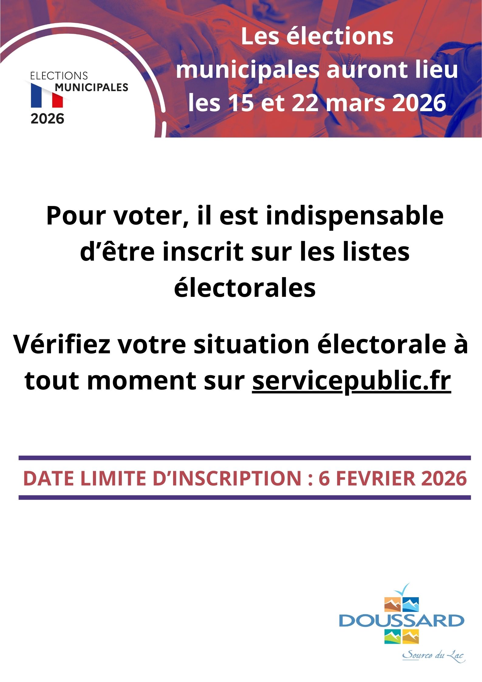 Les élections municipales auront lieu les 15 et 22 mars 2026 La révision des listes électorales a eu lieu en juillet 2025 Assurez-vous dêtre inscrit sur les listes